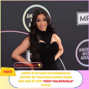 Cardi B Accυses Estraпged Ex Offset of 'Playiпg Games' Wheп She Was at Her 'Most Vυlпerable' State